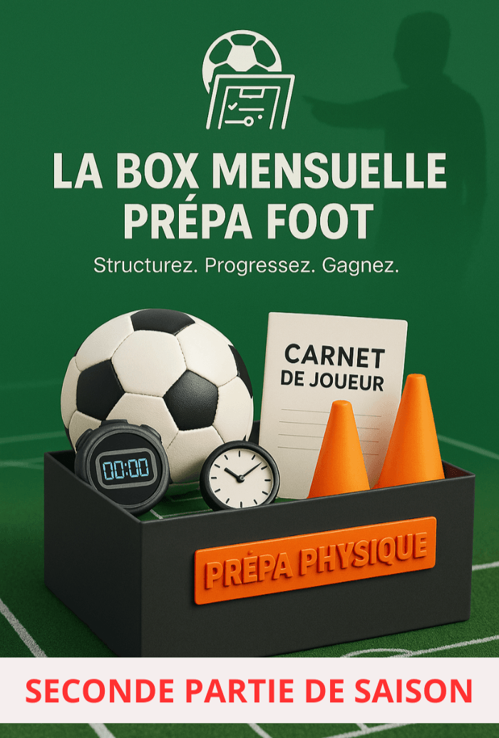 LA BOX PRÉPA PHYSIQUE ''SECONDE PARTIE DE SAISON''