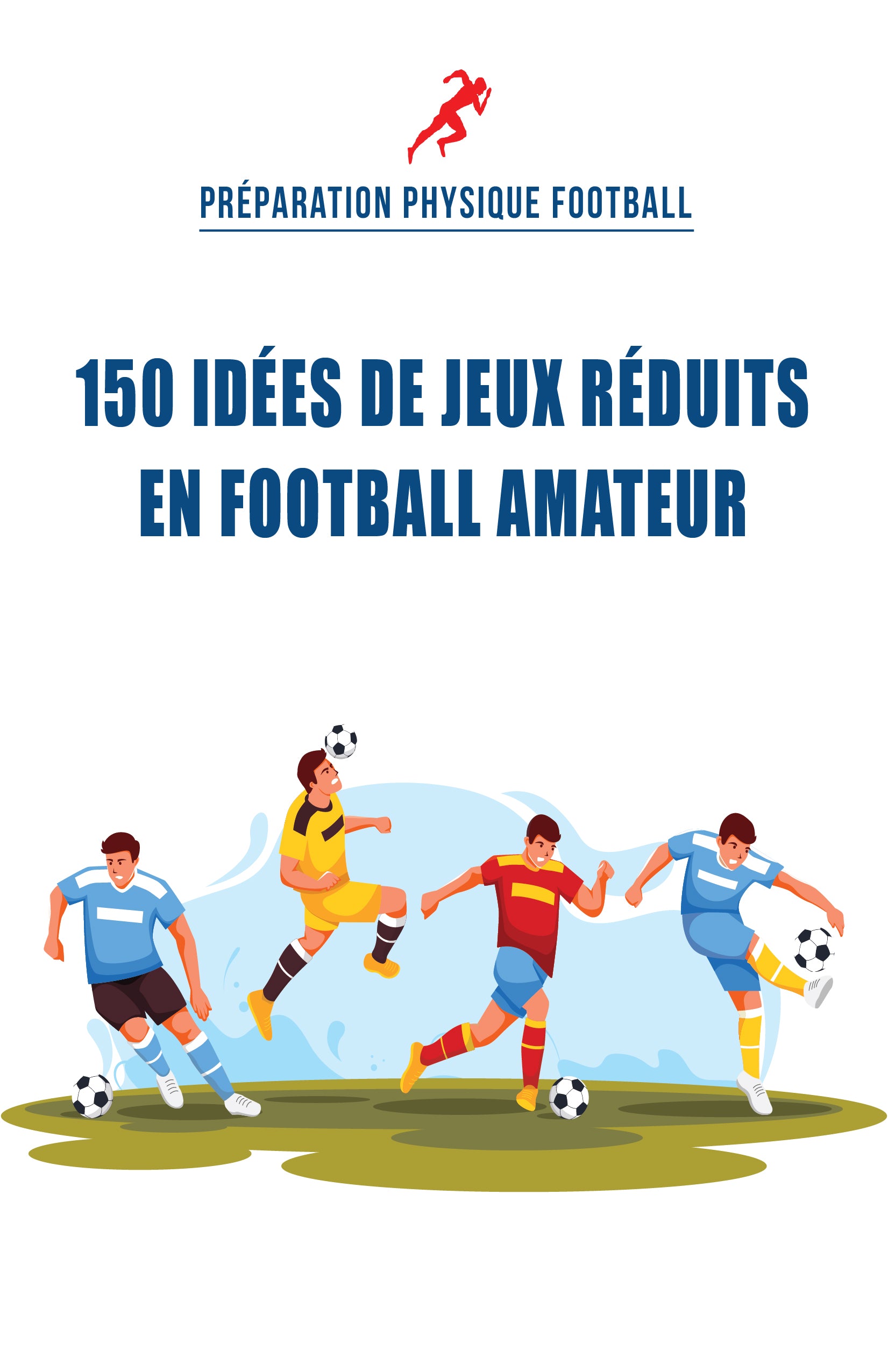 PDF 150 IDÉES DE JEUX RÉDUITS EN FOOTBALL AMATEUR